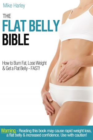 Cover of the book The Flat Belly Bible by Nikki Rutner