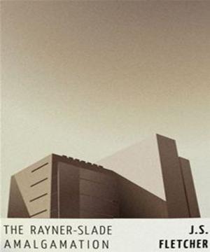 Cover of the book The Rayner Slade Amalgamation by Isabeau Vollhardt