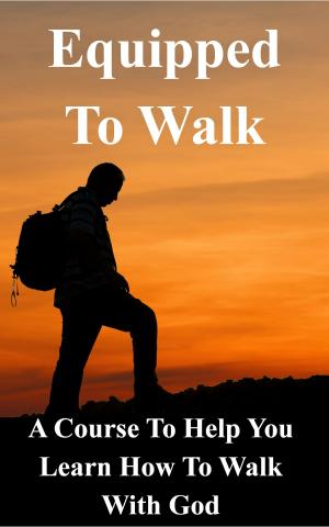 Book cover of Equipped To Walk Workbook