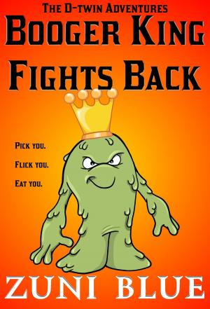 Book cover of Booger King Fights Back