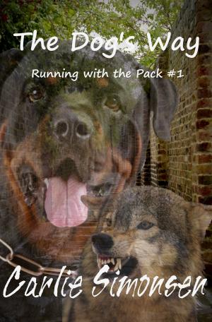 Cover of the book The Dog's Way by Carlie Simonsen
