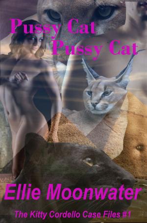 Cover of the book Pussy Cat, Pussy Cat by Carlie Simonsen