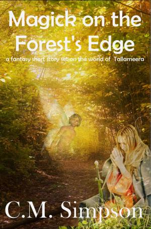 Cover of the book Magick on the Forest's Edge by Nicholas Chavez