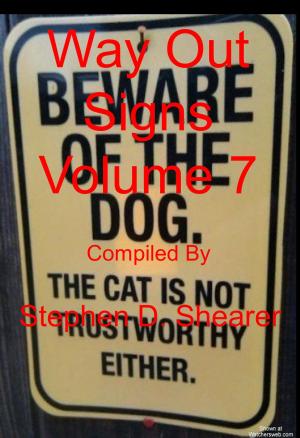 Cover of the book Way Out Signs Volume 07 by Stephen Shearer