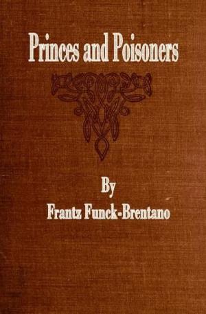 Cover of the book Princes and Poisoners by Cleo F. Garis
