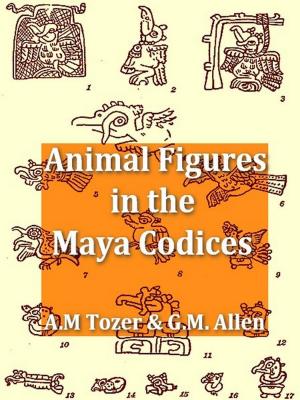 Cover of the book Animal Figures in the Maya Codices by J. H. T. McPherson