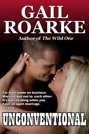 Cover of the book Unconventional by Gail Roarke