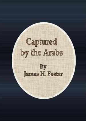 Cover of the book Captured by the Arabs by Anthony Hope