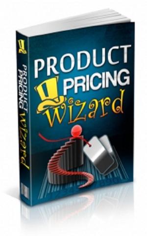 Cover of the book Product Pricing Wizard by Mark Leslie Lefebvre