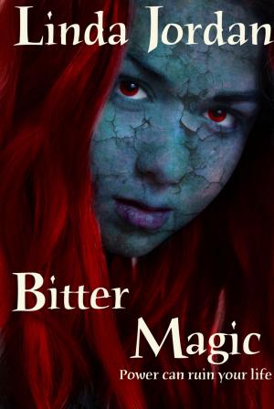 Cover of the book Bitter Magic by Linda Jordan