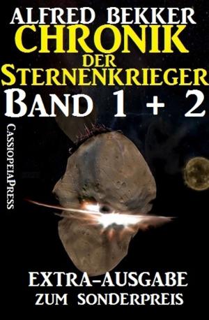 Cover of the book Chronik der Sternenkrieger, Band 1 und 2: Extra-Ausgabe zum Sonderpreis by Alfred Wallon