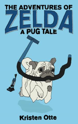 Cover of the book The Adventures of Zelda: A Pug Tale by Mary E. Logsdon