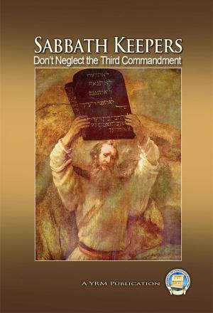 Book cover of Sabbath Keepers - Don't Neglect the Third Commandment