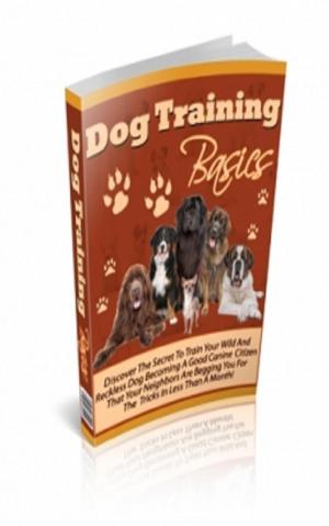 Cover of the book Dog Training Basics by Jimmy  Cai