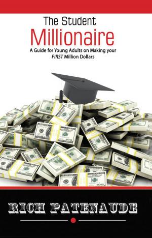 Cover of the book The Student Millionaire by Lisa Jeannine