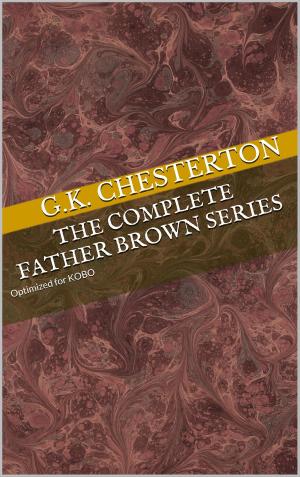 Cover of the book The Complete Father Brown Collection by Claudia Romes