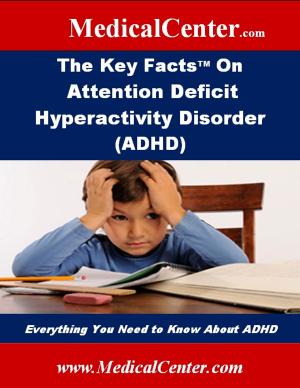 Cover of the book The Key Facts on Attention Deficit Hyperactivity Disorder (ADHD) by Kevin Davies