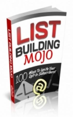 Cover of the book List Building Mojo by Adriaan Brits