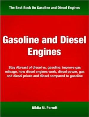 Cover of the book Gasoline and Diesel Engines by Rosalie P. Hess