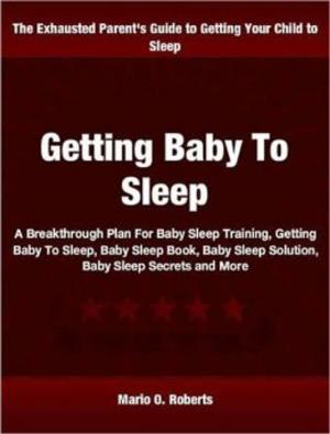 Cover of the book Getting Baby To Sleep by Pamela Jones