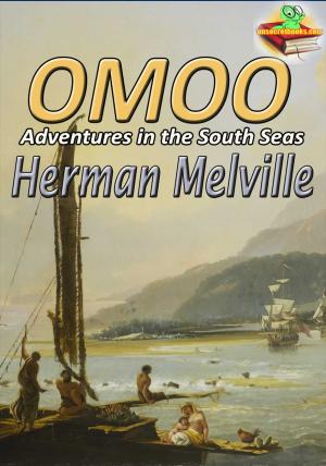 Cover of the book Omoo: A Narrative of Adventures in the South Seas by Sir Arthur Conan Doyle