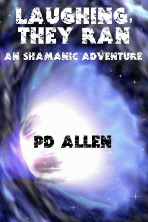 Cover of the book Laughing, They Ran by PD Allen