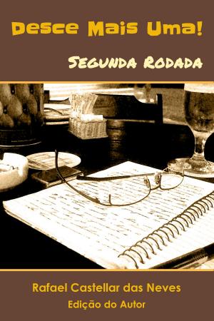 Cover of the book Desce Mais Uma! - Segunda Rodada by Antonio Gálvez Alcaide