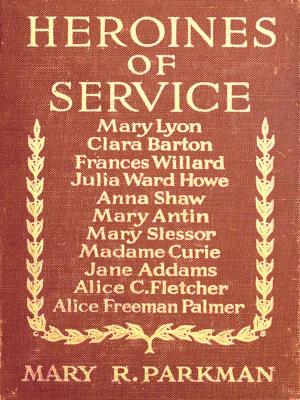 Cover of the book Heroines of Service by Harry Bates, Editor