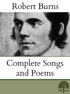 Cover of the book The Complete songs and Poems of Robert Burns by Amédée Achard