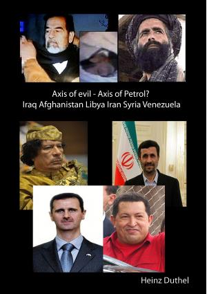 Cover of the book Axis of evil - Axis of Petrol? by JD Mo'orea