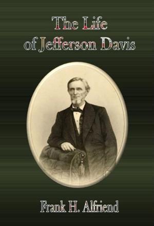 Cover of the book The Life of Jefferson Davis by T. A. Coward