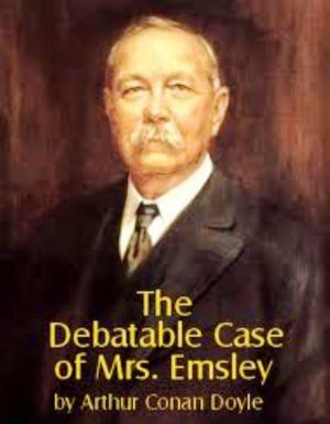 Cover of the book The Debatable Case Of Mrs. Emsley by Bret Harte