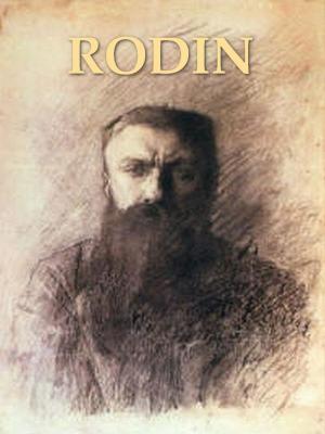 Book cover of Rodin: The Man and His Art with Leaves from His Note-book