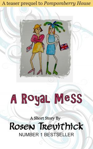 Cover of the book A Royal Mess by Ugo Moriano