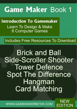 Cover of the book Game Maker Book 1 by Tim McCreight