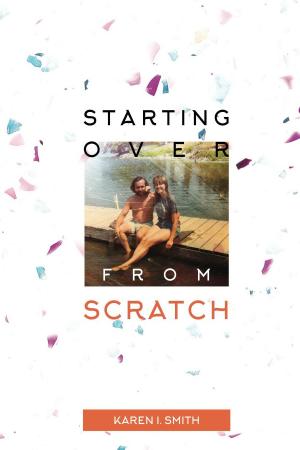 Cover of the book Starting Over From Scratch by Gernot Uhl