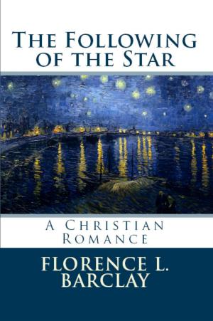 Cover of the book The Following of the Star by Kiersten Livingston