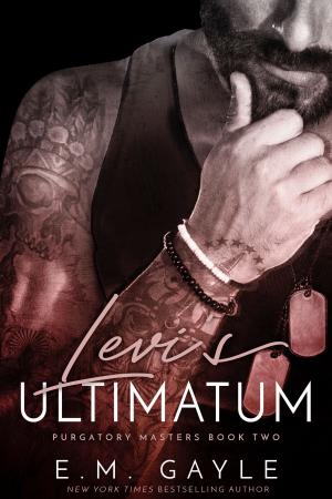 Cover of the book Levi's Ultimatum by E.M. Gayle, Eliza Gayle