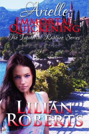Cover of the book Arielle Immortal Quickening by Elizabeth Bruner