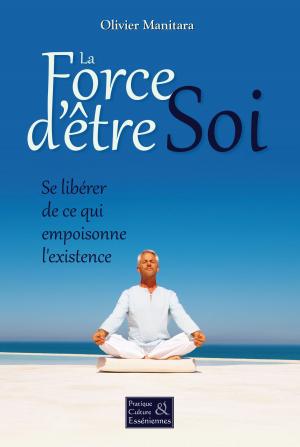 Cover of the book La force d'être soi by Marie Phillips