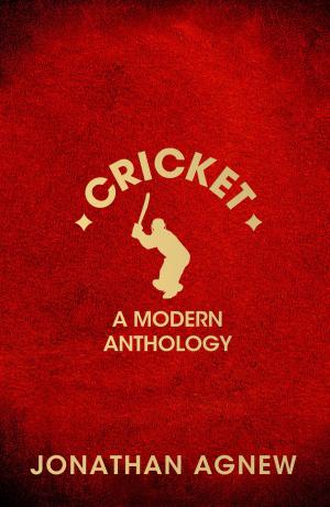 Cover of the book Cricket: A Modern Anthology by M. A. PERVEZ
