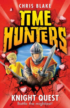 Cover of the book Knight Quest (Time Hunters, Book 2) by Caroline Smailes