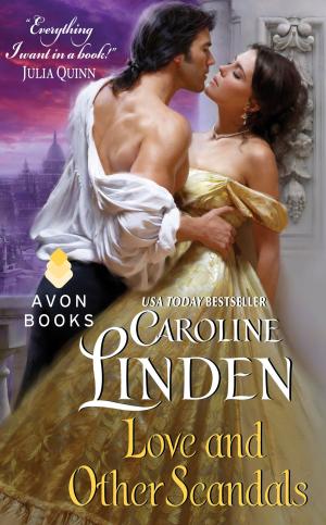 Cover of the book Love and Other Scandals by Liz Carlyle