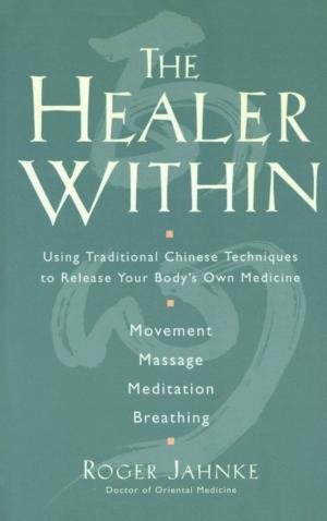 Cover of the book The Healer Within by Marcus J. Borg, John Dominic Crossan