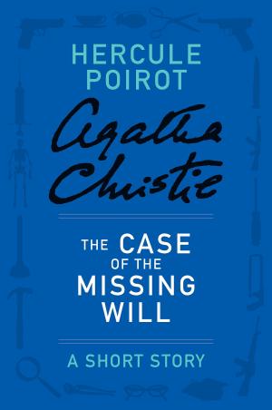 Cover of the book The Case of the Missing Will by Agatha Christie