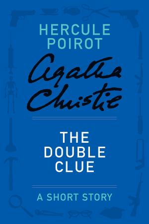 Cover of the book The Double Clue by Agatha Christie
