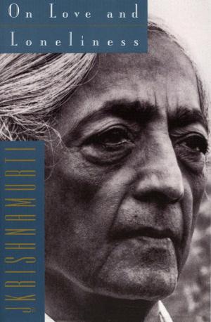 Cover of the book On Love and Loneliness by Jiddu Krishnamurti