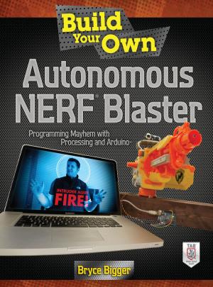bigCover of the book Build Your Own Autonomous NERF Blaster by 
