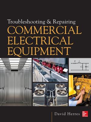 Cover of the book Troubleshooting and Repairing Commercial Electrical Equipment by Simon Monk