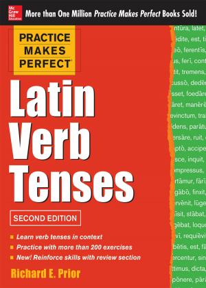 Book cover of Practice Makes Perfect Latin Verb Tenses, 2nd Edition
